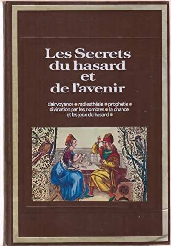 Livrenpoche : Les secrets du hasard et de l'avenir - Alain Danva - Livre