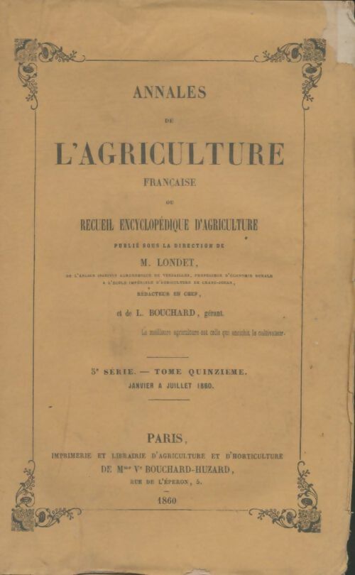 Annales de l'agriculture française 5e série Tome XV - M. Londet -  Bouchard-Huzard GF - Livre