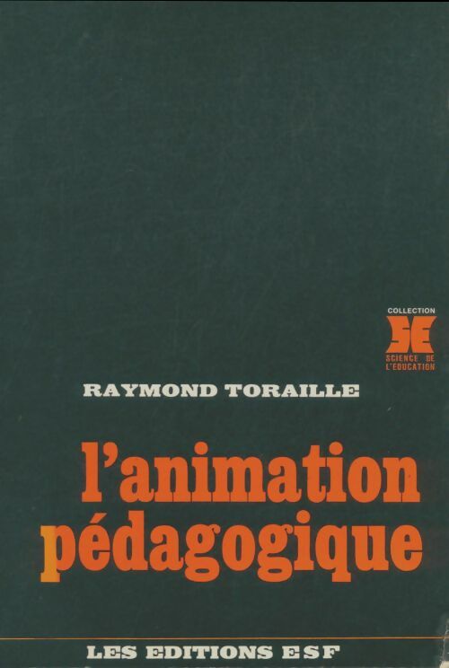 Livrenpoche : L'animation pédagogique - Raymond Toraille - Livre