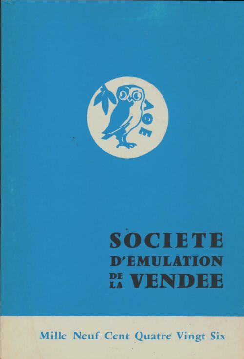 Société d'émulation de la Vendée 1986 - Collectif -  Société d'émulation de la Vendée - Livre