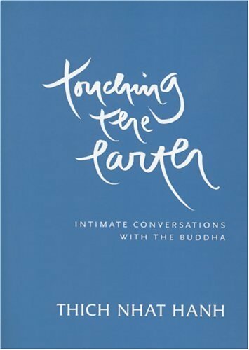 Touching the earth : Intimate conversations with the Buddha - Thich Nhat Hanh -  Parallax GF - Livre