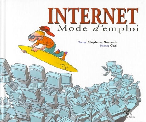 Livrenpoche : Internet mode d'emploi - Germain - Livre