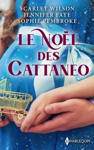 Livrenpoche : Le Noël des Cattaneo : L'héritier de l'hiver - Une étreinte royale - Conquise par Sebastian Cattaneo - Scarlet Wilson - Livre