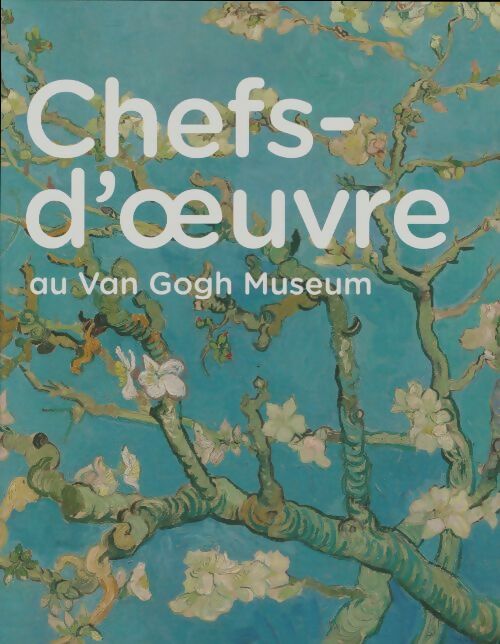 Livrenpoche : Chefs-d'oeuvre au Van Gogh museum - Collectif - Livre