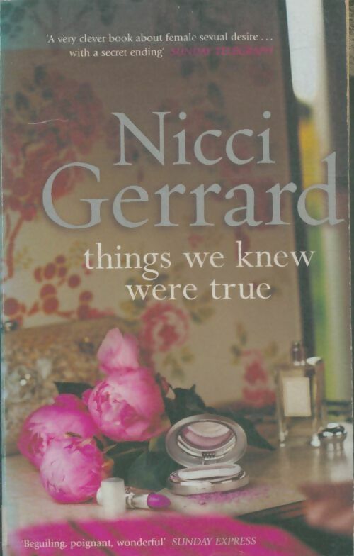 Things we knew were true - Nicci Gerrard -  Penguin GF - Livre