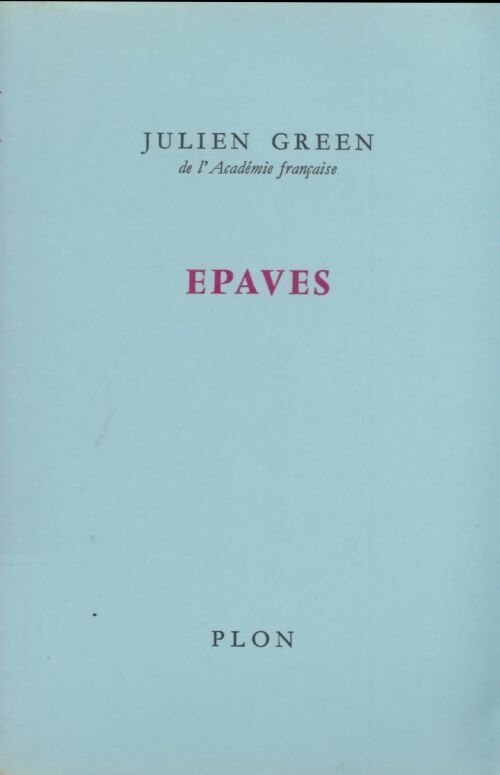 Epaves - Julien Green -  Plon GF - Livre