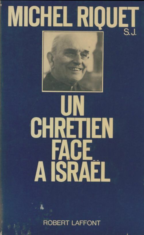 Livrenpoche : Un chrétien face à Israël - Michel Riquet - Livre