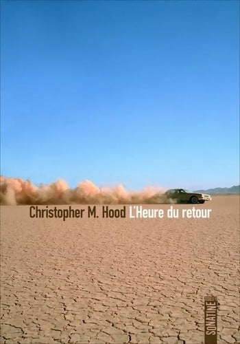 Livrenpoche : L'heure du retour - Christopher Hood - Livre