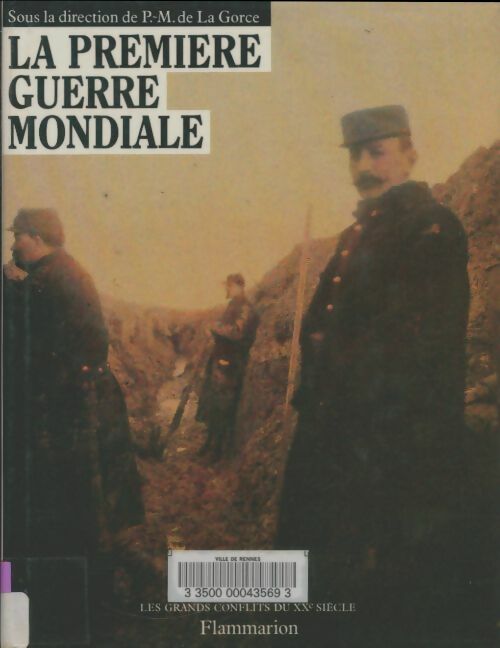 Livrenpoche : La première guerre mondiale Tome i - Paul-Marie De la Gorce - Livre