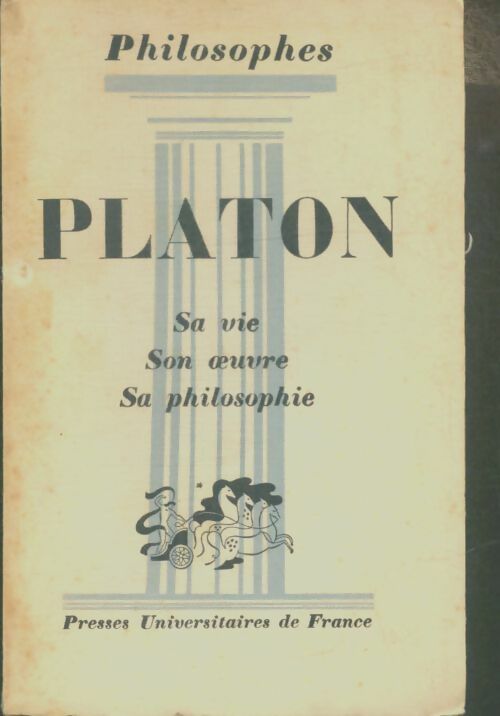 Livrenpoche : Platon. Sa vie, son oeuvre, sa philosophie - André Cresson - Livre