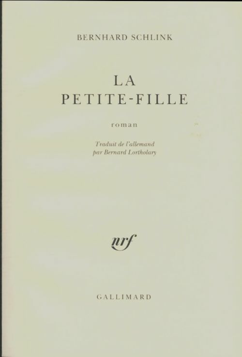 La petite-fille - Bernhard Schlink -  Gallimard GF - Livre