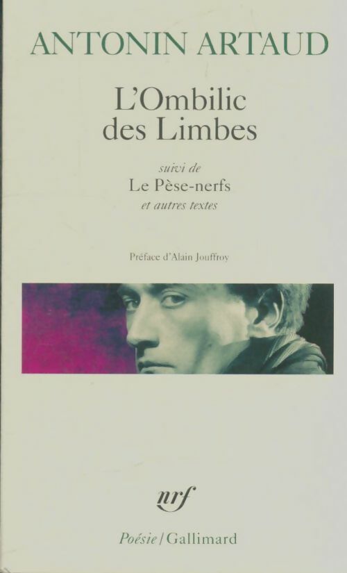 L'ombilic des limbes / Correspondances avec Jacques Rivière, etc.. - Antonin Artaud -  Poésie - Livre