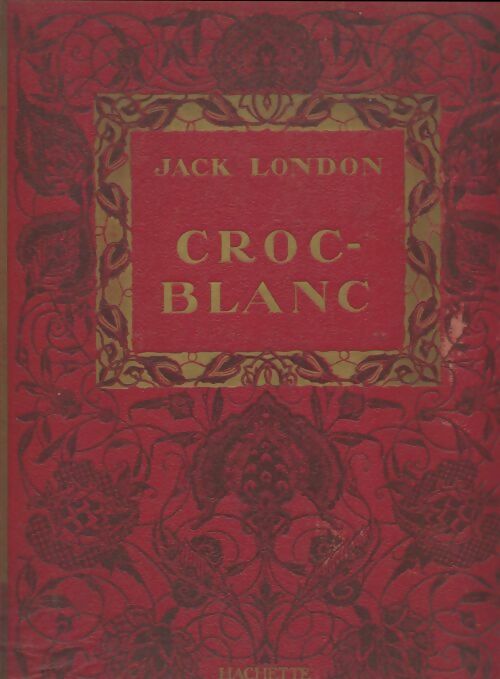 Croc-blanc - Jack London -  Les grands romanciers - Livre