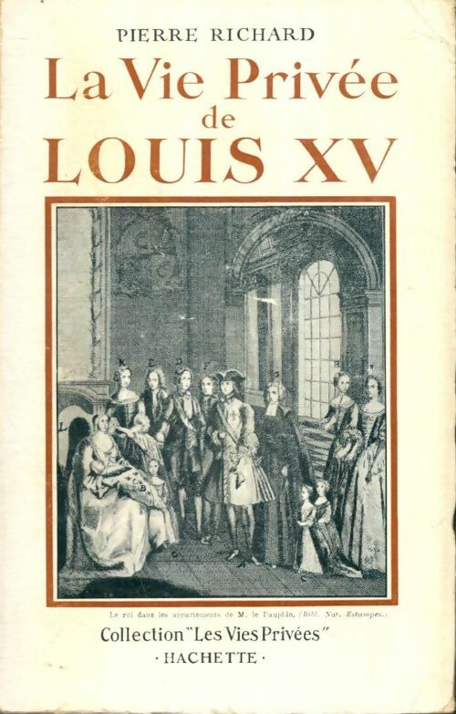 Livrenpoche : La vie privée d Louis XV - Pierre Richard - Livre