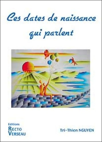 Livrenpoche : Ces dates de naissance qui parlent - Tri-Thien Nguyen - Livre