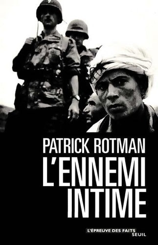 Livrenpoche : L'ennemi intime - Patrick Rotman - Livre