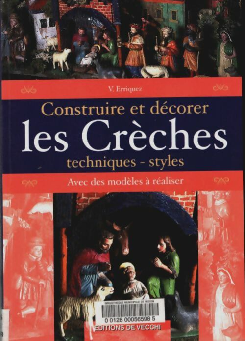 Livrenpoche : Construire et décorer les crèches - V. Erriquez - Livre