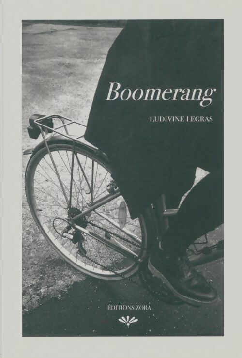 Boomerang  - Ludivine Legras -  Zora - Livre