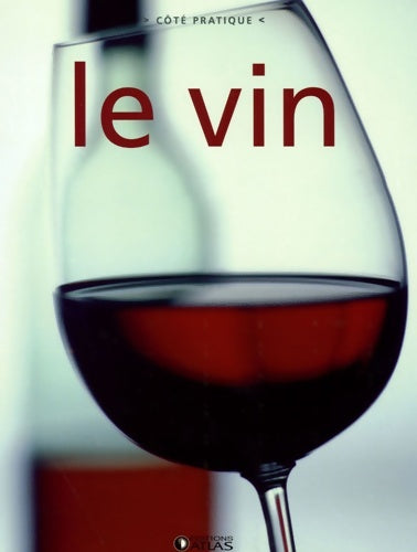 Livrenpoche : Le vin - Atlas - Livre