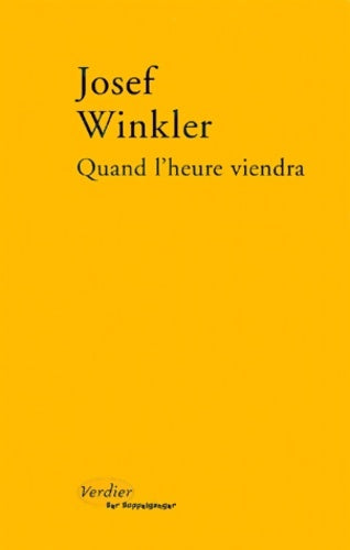 Livrenpoche : Quand l'heure viendra - Josef Winkler - Livre