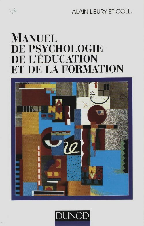 Livrenpoche : Manuel de psychologie de l'éducation et de la formation - Alain Lieury - Livre