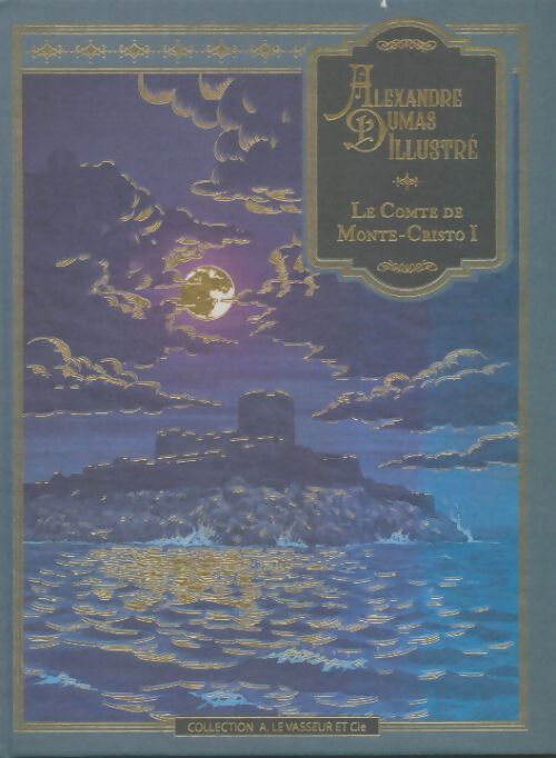 Livrenpoche : Le comte de Monte-Cristo Tome I - Alexandre Dumas - Livre