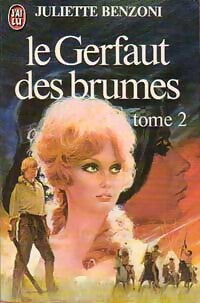 Livrenpoche : Le Gerfaut des brumes Tome II - Juliette Benzoni - Livre