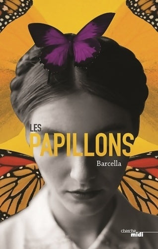 Livrenpoche : Les Papillons - Barcella - Livre