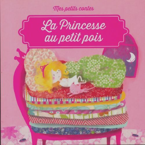 Livrenpoche : La princesse au petit pois  - Xxx - Livre