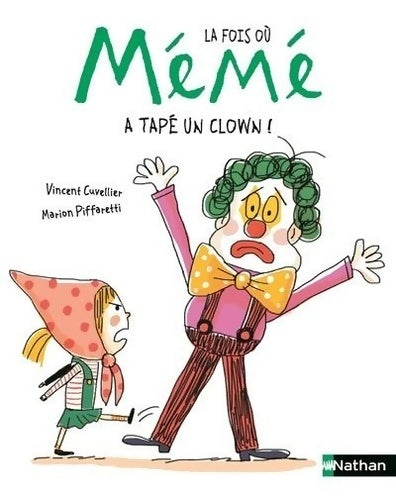 Livrenpoche : La fois où Mémé a tapé un clown - Dès 3 ans - Vincent Cuvellier - Livre