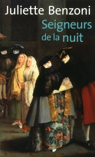 Livrenpoche : Seigneurs de la nuit - Juliette Benzoni - Livre