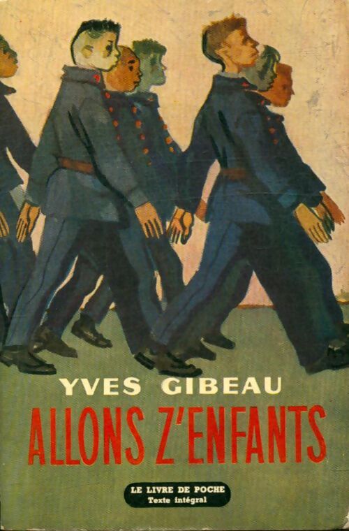 Livrenpoche : Allons z'enfants - Yves Gibeau - Livre