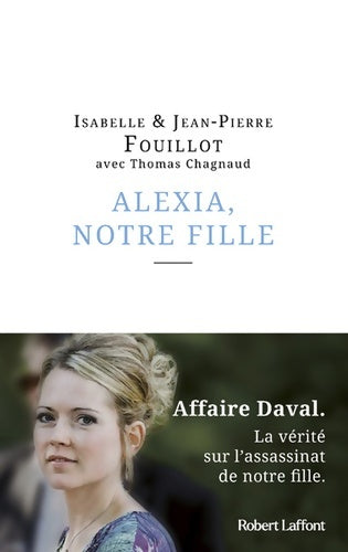 Livrenpoche : Alexia notre fille - Thomas CHAGNAUD Isabelle Et J'ean-Pierre FOUILLOT - Livre