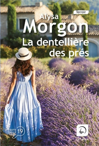 Livrenpoche : La dentellière des prés - Alysa Morgon - Livre