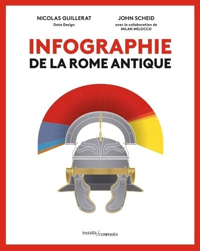 Livrenpoche : Infographie de la Rome antique - John Scheid - Livre