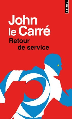 Livrenpoche : Retour de service - John Le Carré - Livre