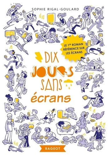 Livrenpoche : Dix jours sans écrans - Sophie Rigal-Goulard - Livre