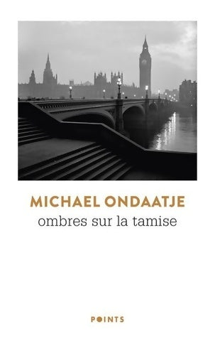 Livrenpoche : Ombres sur la Tamise - Michael Ondaatje - Livre