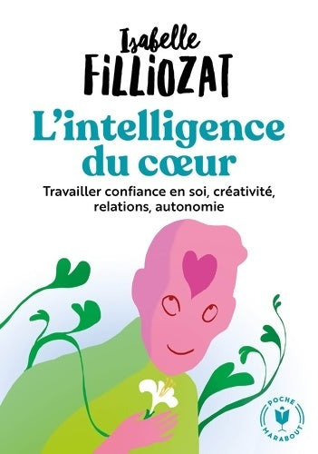 Livrenpoche : L'intelligence du coeur - Isabelle Filliozat - Livre