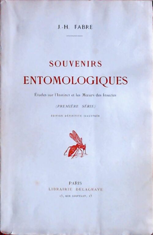 Souvenirs entomologiques Tome I - J.H Fabre -  Delagrave GF - Livre