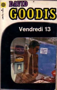 Vendredi 13 - David Goodis -  Poche Noire - Livre