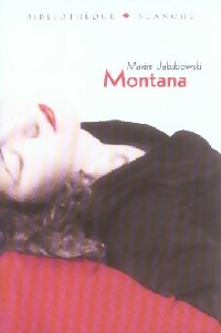 Montana - Maxim Jakubowski -  Bibliothèque Blanche - Livre