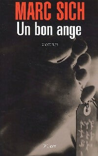 Un bon ange - Marc Sich -  Plon GF - Livre