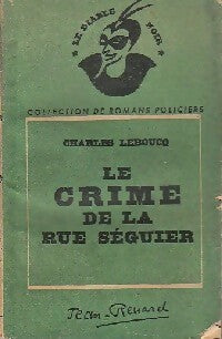 Le crime de la rue séguier - Charles Leboucq -  Le Diable Noir - Livre