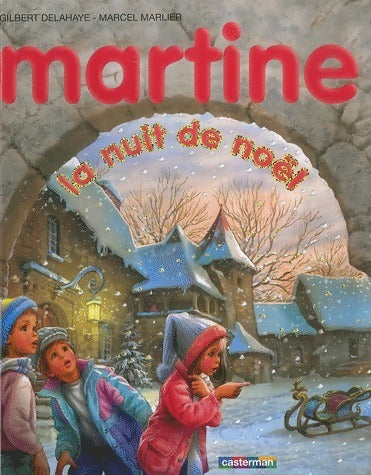 La nuit de Noël - Marcel Marlier -  Martine - Livre