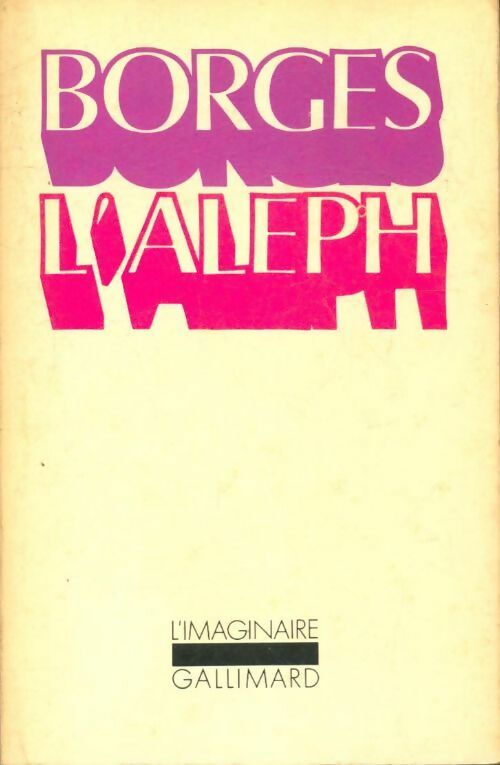 L'aleph - Jorge Luis Borges -  L'imaginaire - Livre