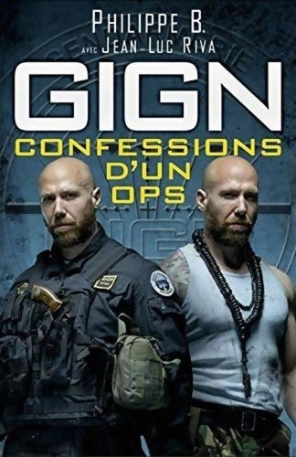 GIGN. Confessions d'un OPS - Jean-Luc Riva -  Nimrod GF - Livre