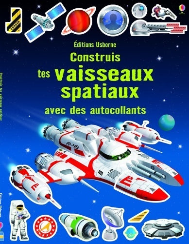 Construis tes vaisseaux spatiaux avec des autocollants - Simon Tudhope -  Construis... - Livre