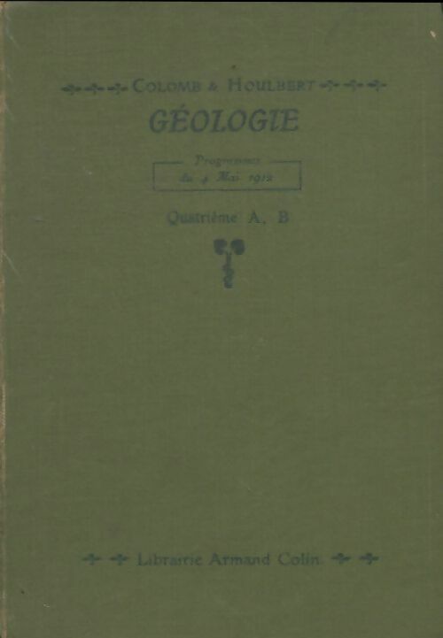 Géologie 4ème A, B - G Colomb -  Cours de sciences naturelles - Livre