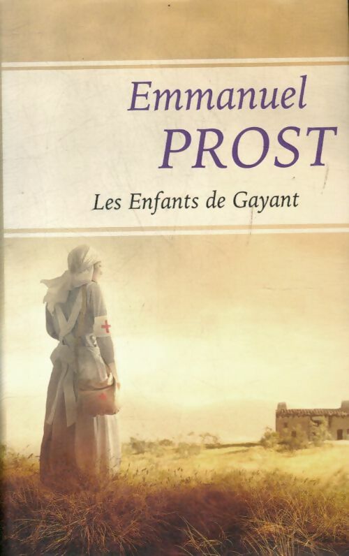 Les enfants de Gayant - Emmanuel Prost -  France Loisirs GF - Livre